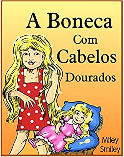 Livro Children's Portuguese Books: A Boneca Com Cabelos Dourados (Portuguese kids book)