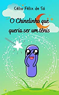 Livro O Chinelinho que queria ser um tênis