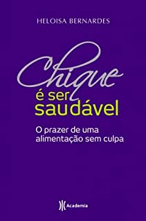 Livro Chique é ser saudável
