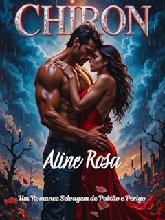 Livro CHIRON: Um Romance Selvagem de Paixão e Perigo