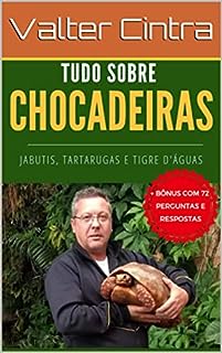 Livro Tudo sobre chocadeira jabutis,tartaruga tigre d'água,: Tudo que você precisar saber sobre chocadeira para jabuti e tartaruga.