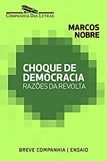 Livro Choque de democracia: Razões da revolta (Breve Companhia)