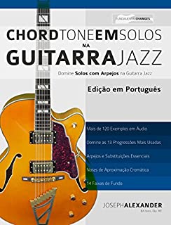 Livro Chord Tone em Solos na Guitarra Jazz: Edição em Português