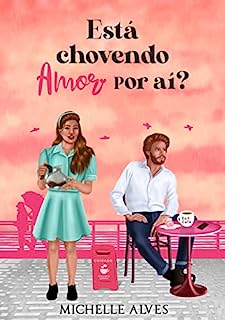 Livro Está Chovendo Amor Por Aí?