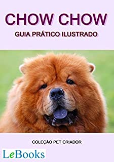 Livro Chow chow: Guia prático ilustrado (Coleção Pet Criador)