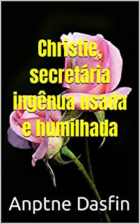 Livro Christie, secretária ingênua usada e humilhada