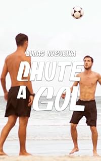 Livro Chute a gol: Um conto erótico gay
