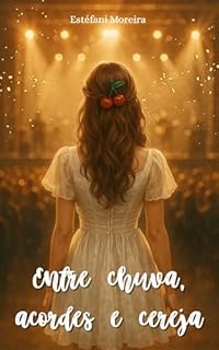 Livro Entre chuva, acordes e cereja