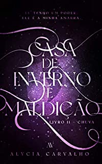 Livro Chuva (Casa de Inverno e Maldição Livro 2)