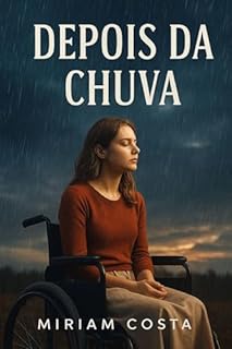 Livro Depois da Chuva : Um Romance de Superação, Mistério e Recomeço