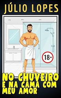 Livro NO CHUVEIRO E NA CAMA COM MEU AMOR