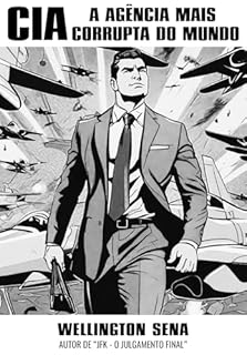 Livro CIA: A AGÊNCIA MAIS CORRUPTA DO MUNDO