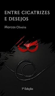 Livro Entre cicatrizes e desejos