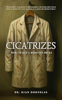 Cicatrizes: marcas que a medicina deixa