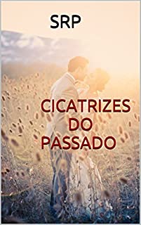 Livro CICATRIZES DO PASSADO