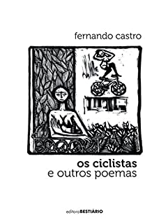 Livro Os ciclistas: e outros poemas