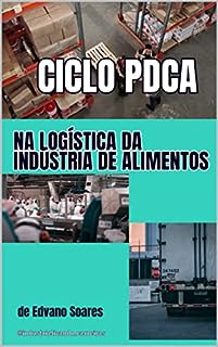 Livro Ciclo PDCA: na Logística da Indústria de Alimentos