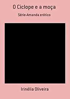 Livro O Ciclope E A Moça