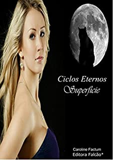 Livro Ciclos Eternos Livros II: Superfície