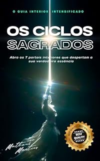 Livro Os Ciclos Sagrados: Abra os 7 portais interiores que despertam a sua verdadeira essência