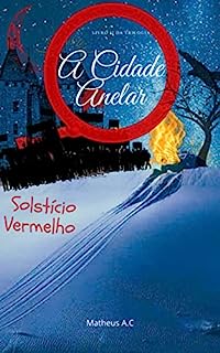 Livro A Cidade Anelar e o Solstício Vermelho