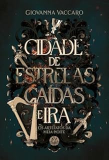 Cidade de estrelas caídas e ira