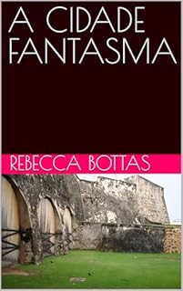 Livro A CIDADE FANTASMA