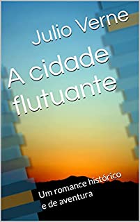 Livro A cidade flutuante : Um romance histórico e de aventura