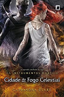 Livro Cidade do fogo celestial - Instrumentos mortais - vol. 6 (Os instrumentos mortais)