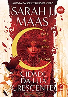 Livro Cidade da Lua Crescente - Casa de Terra e Sangue (Vol. 1) - Edição revista