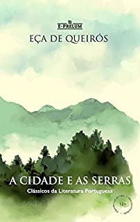 Livro A Cidade e as Serras - Clássicos da Literatura Portuguesa