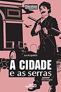 A Cidade e as Serras (Clássicos Melhoramentos)