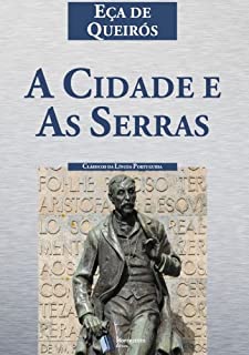 A Cidade e As Serras