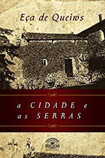 Livro A Cidade e as Serras - Nova Edição
