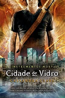 Livro Cidade de vidro - Os instrumentos mortais vol. 3