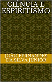 Livro CIÊNCIA E ESPIRITISMO