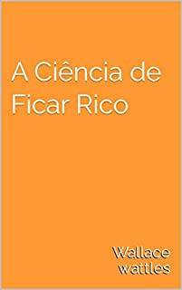 Livro A Ciência de Ficar Rico