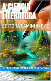 Livro A CIENCIA LITERATURA : EDITORA CAMINHO E FÉ