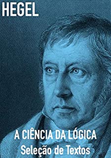 Livro A Ciência Da Lógica: Seleção De Textos