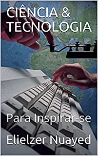 Livro CIÊNCIA & TECNOLOGIA: Para Inspirar-se