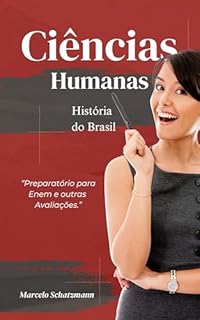 Livro Ciências Humanas - História do Brasil: Preparatório Enem e Outras Avaliações