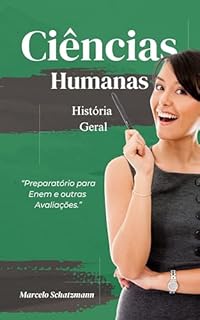Livro Ciências Humanas - História Geral: Preparatório Para Enem e Outras Avaliações