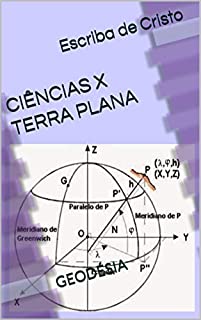 Livro CIÊNCIAS X TERRA PLANA: GEODÉSIA