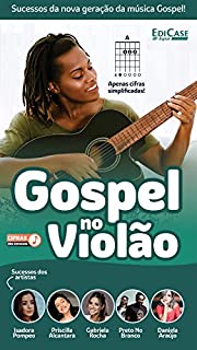 Livro Cifras dos Sucessos Ed. 17 - Gospel no Violão: Sucessos da Nova Geração (EdiCase Publicações)