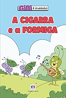 Livro A cigarra e a formiga (Gibi é diversão)