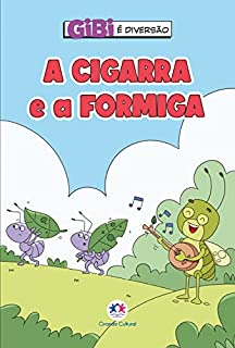 A cigarra e a formiga (Gibi é diversão)