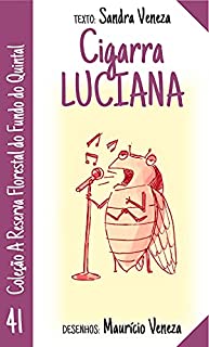 Livro Cigarra Luciana: A reserva florestal do fundo quintal