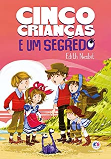 Livro Cinco crianças e um segredo (Ciranda jovem)