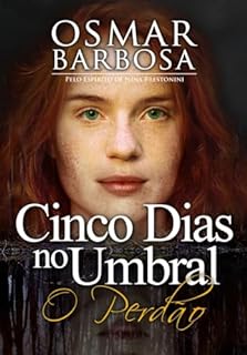 Livro Cinco Dias no Umbra - O Perdão