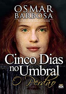 Livro Cinco dias no um umbral - O Perdão